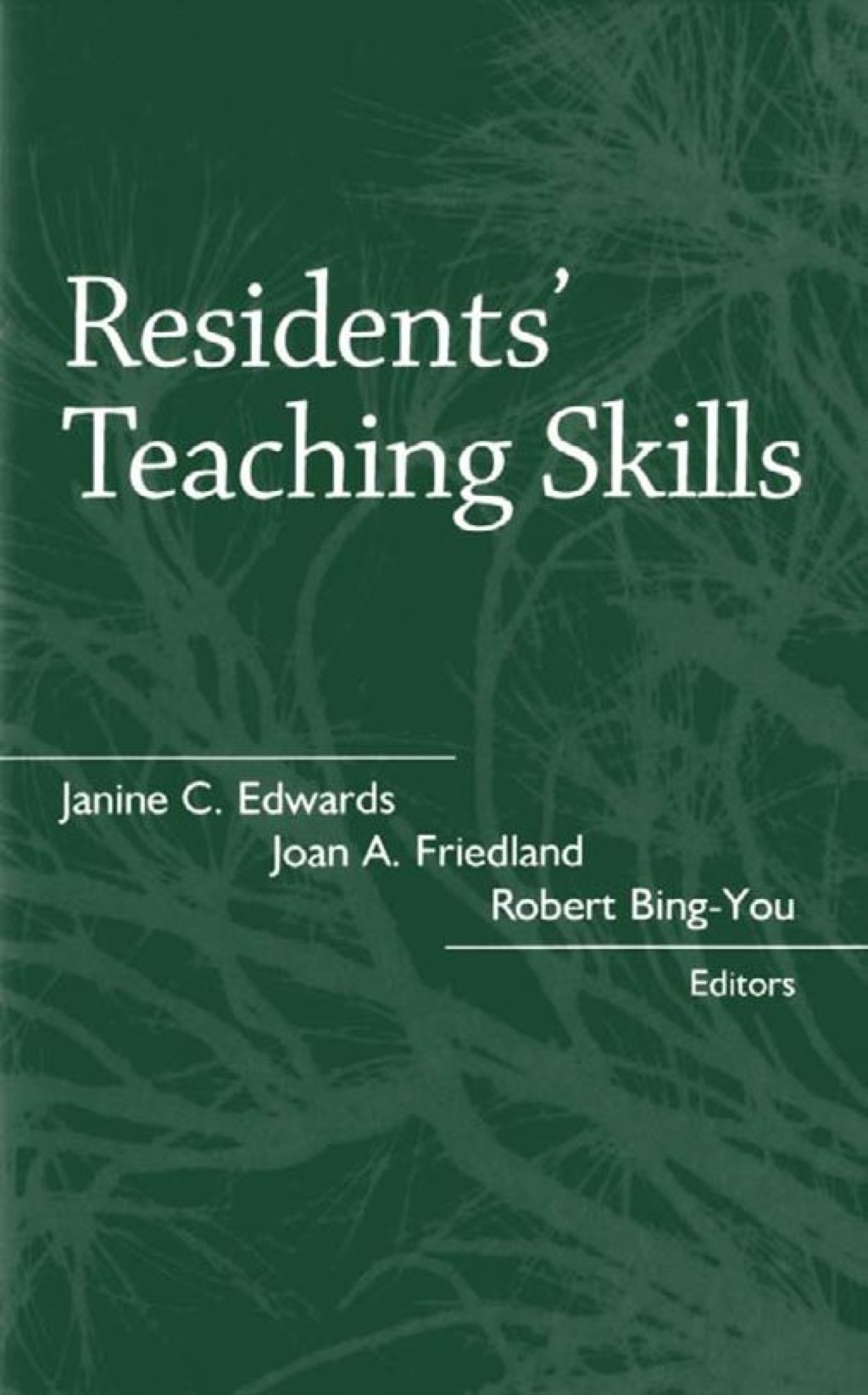 Residents' Teaching Skills 1st Edition