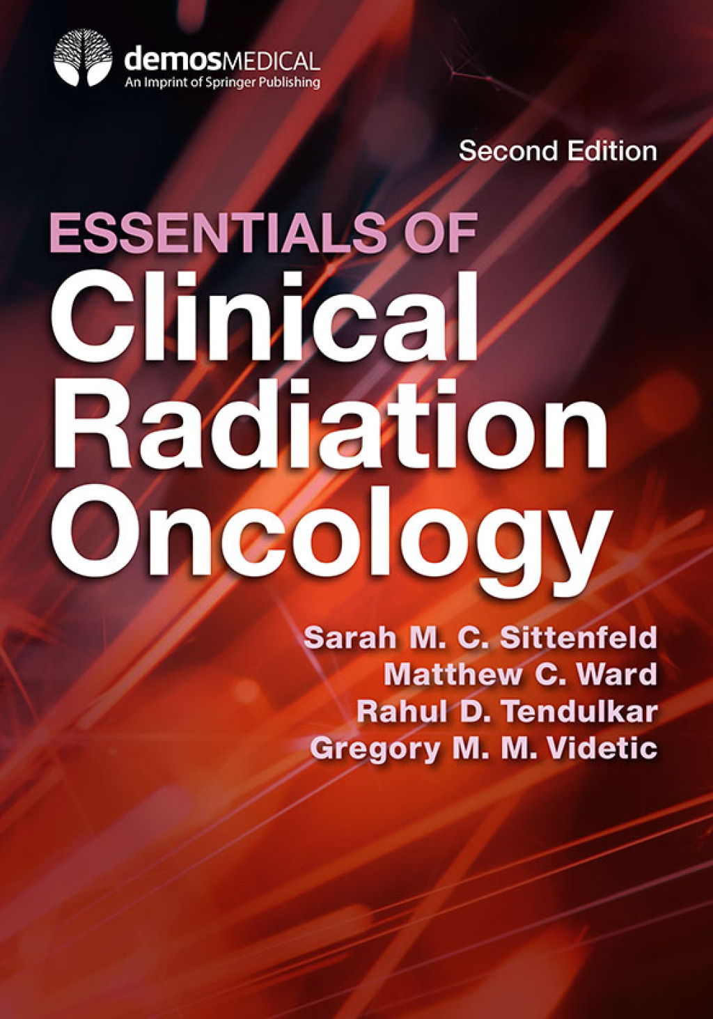Essentials of Clinical Radiation Oncology, Second Edition 2nd Edition
