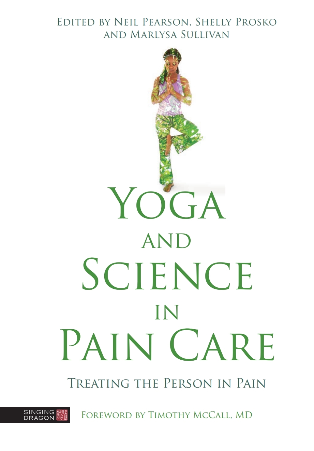 Yoga and Science in Pain Care Treating the Person in Pain