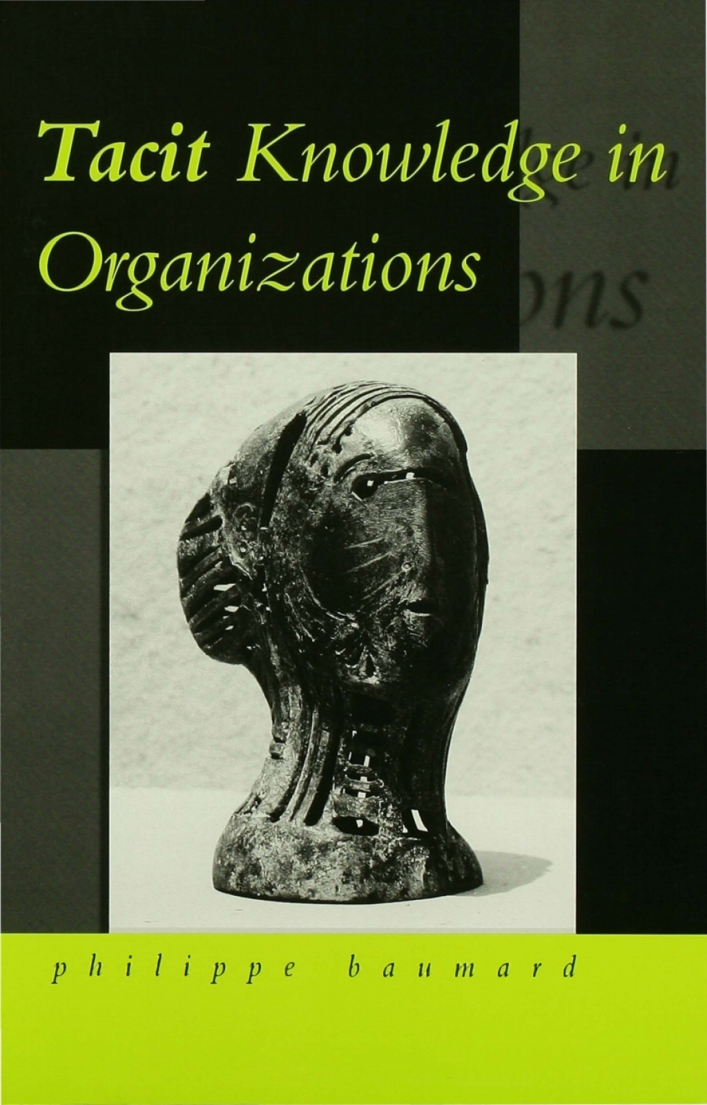 Tacit Knowledge in Organizations 1st Edition