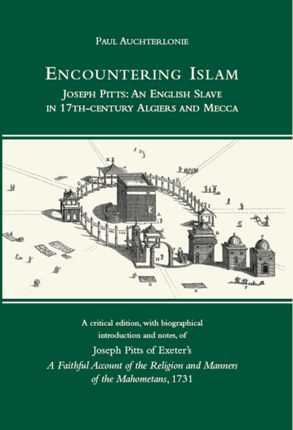 Encountering Islam Joseph Pitts: An English Slave in 17th-century Algiers and Mecca