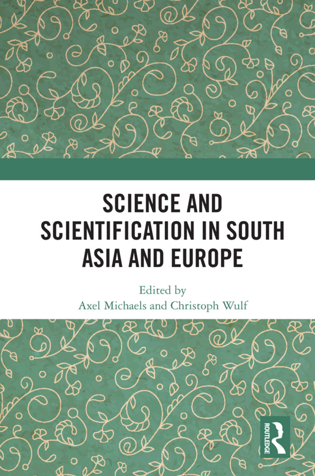 Science and Scientification in South Asia and Europe 1st Edition