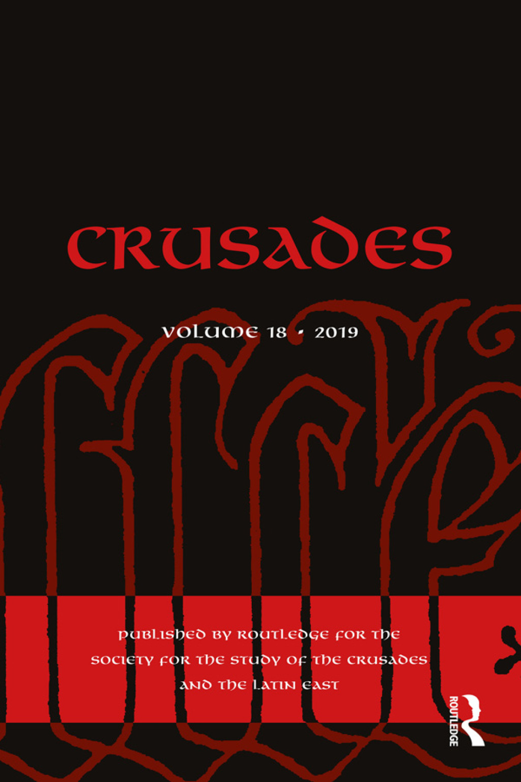 Crusades Volume 18 1st Edition