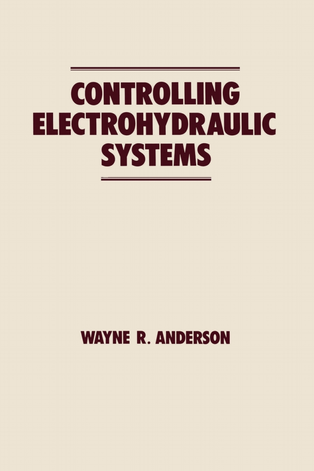 Controlling Electrohydraulic Systems 1st Edition