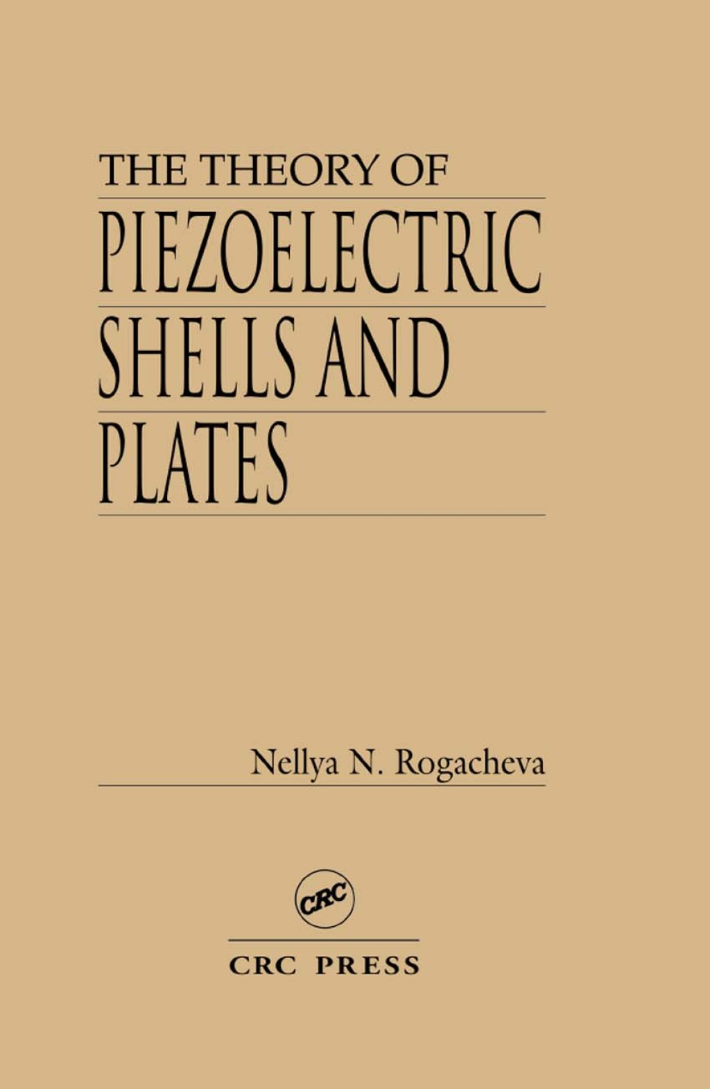 The Theory of Piezoelectric Shells and Plates 1st Edition