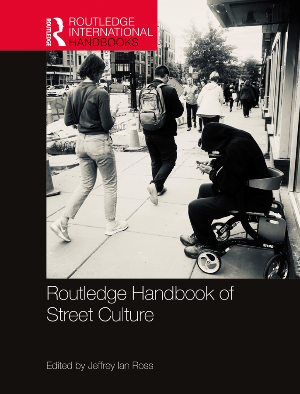 Routledge Handbook of Street Culture 1st Edition