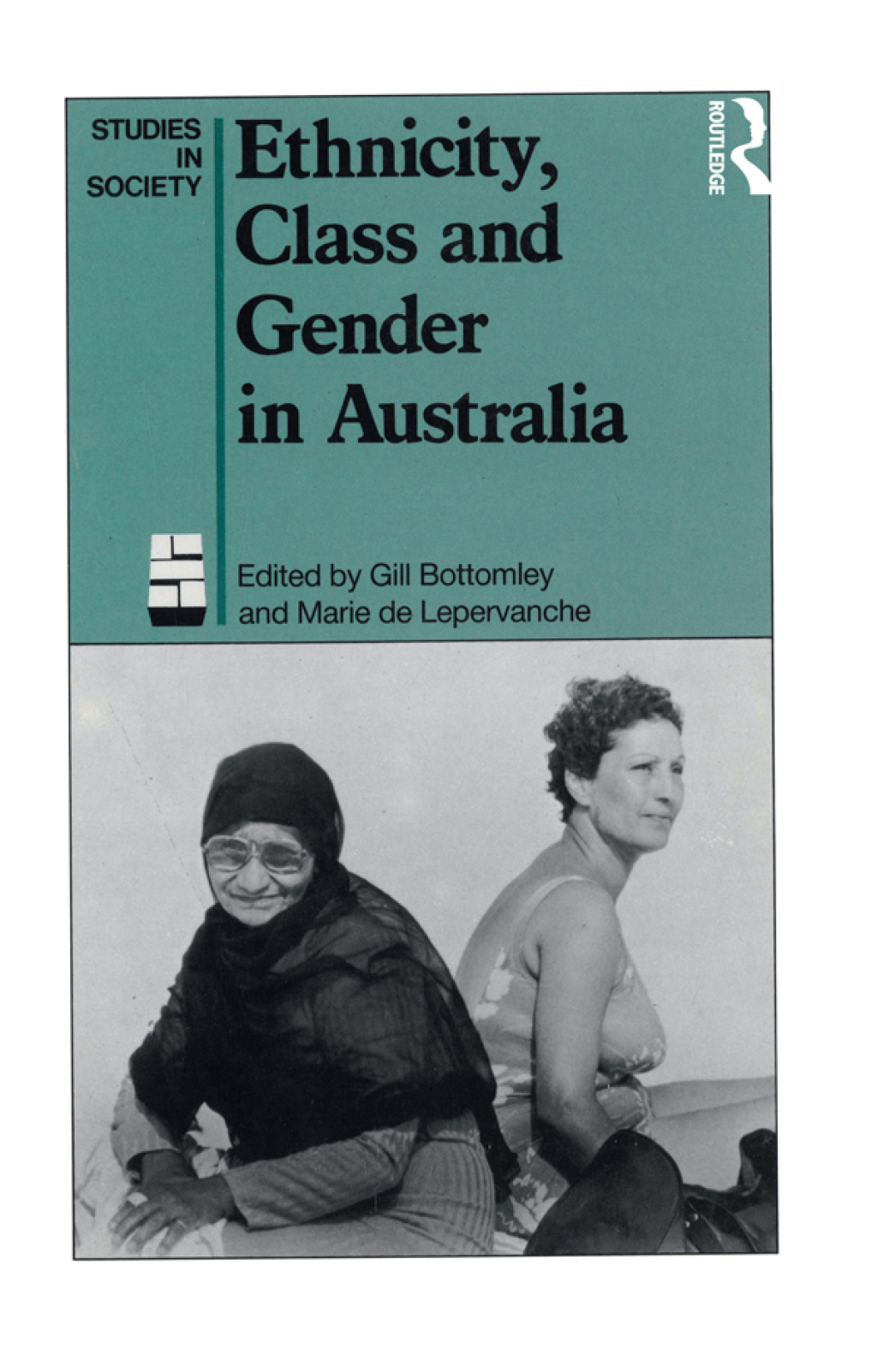 Ethnicity, Class and Gender in Australia 1st Edition