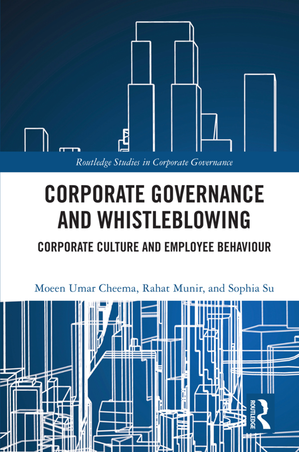 Corporate Governance and Whistleblowing Corporate Culture and Employee Behaviour 1st Edition