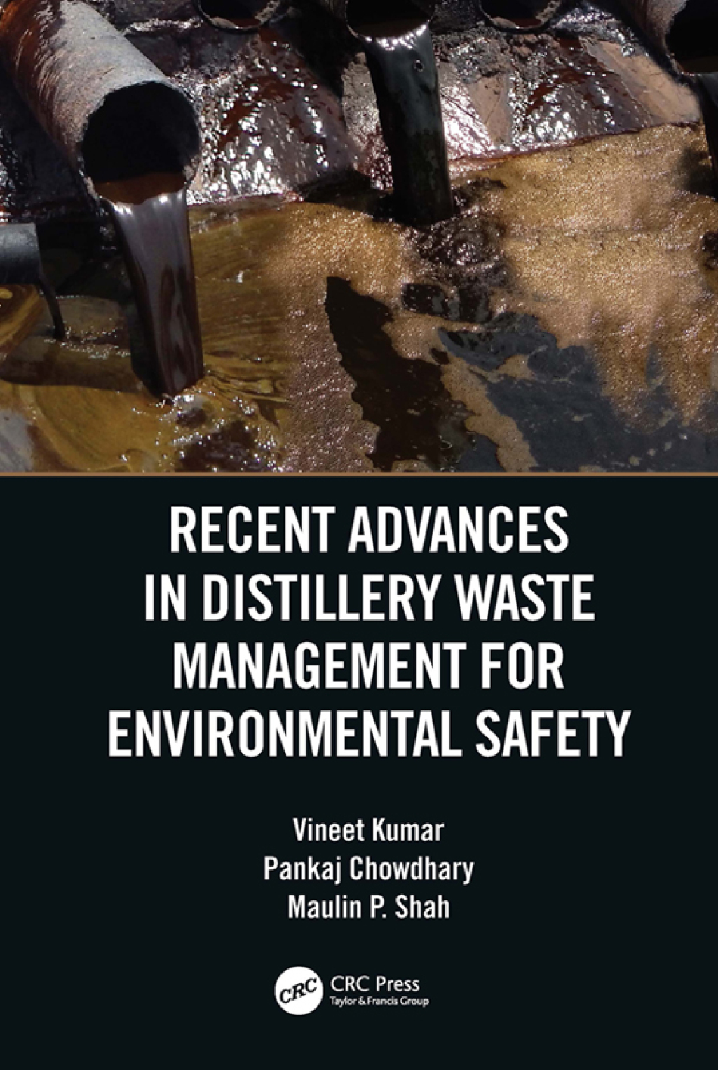 Recent Advances in Distillery Waste Management for Environmental Safety 1st Edition