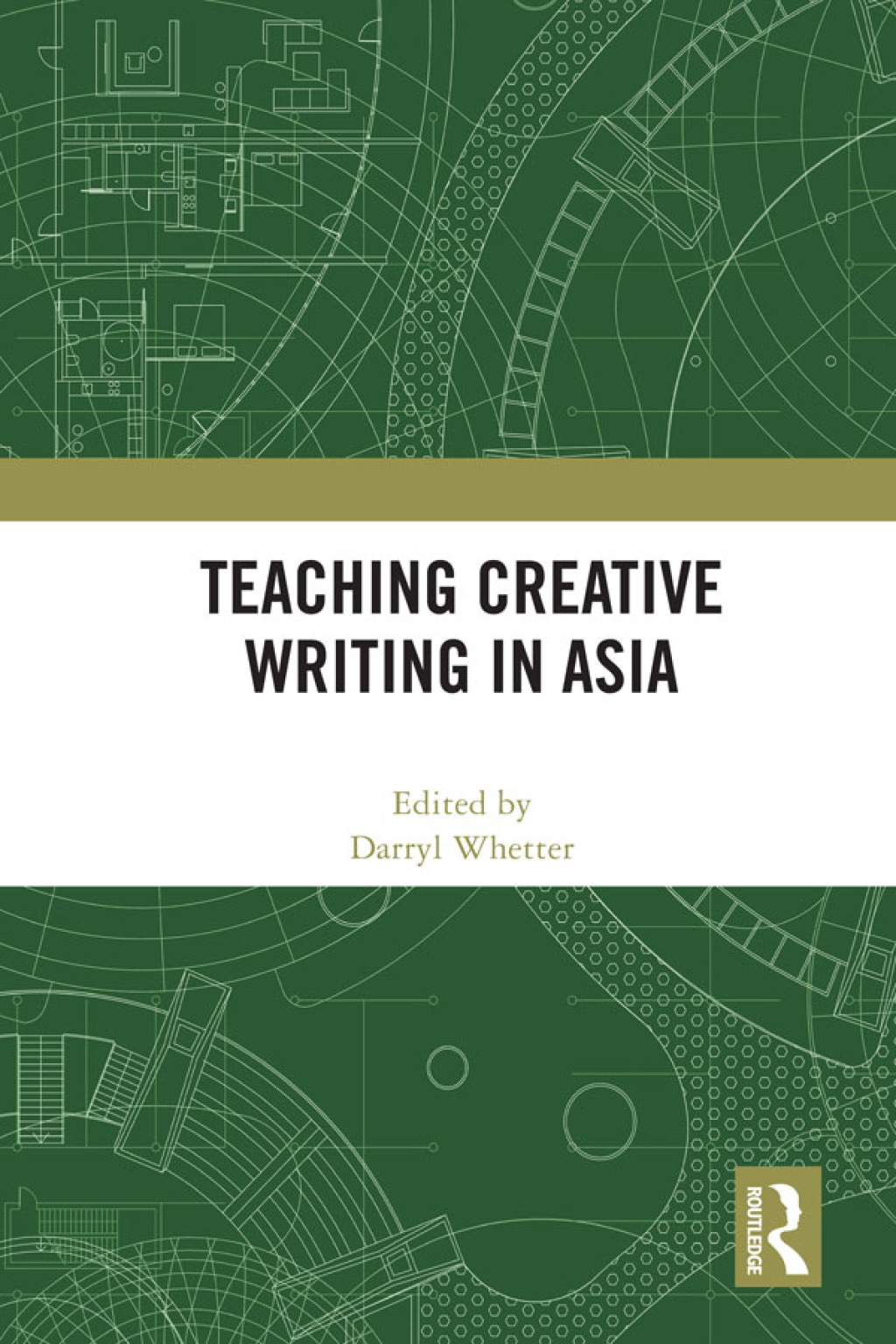 Teaching Creative Writing in Asia 1st Edition