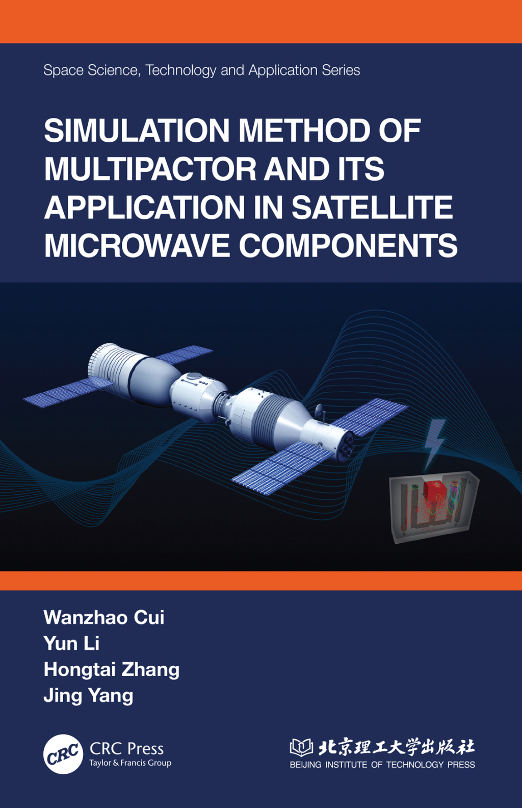 Simulation Method of Multipactor and Its Application in Satellite Microwave Components 1st Edition