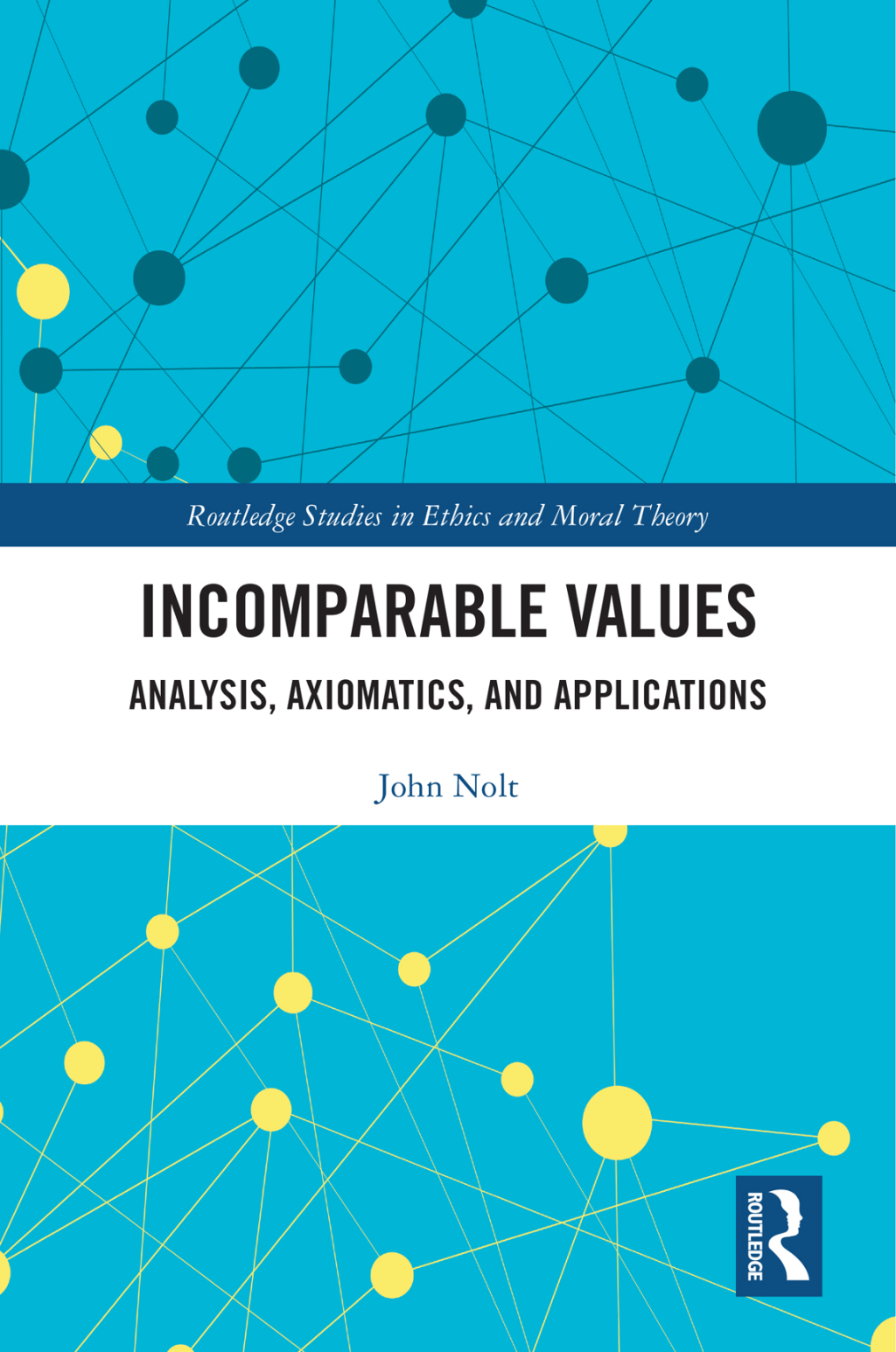 Incomparable Values Analysis, Axiomatics and Applications 1st Edition