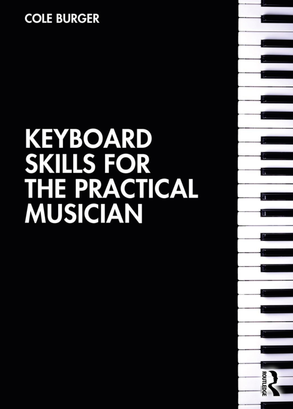Keyboard Skills for the Practical Musician 1st Edition