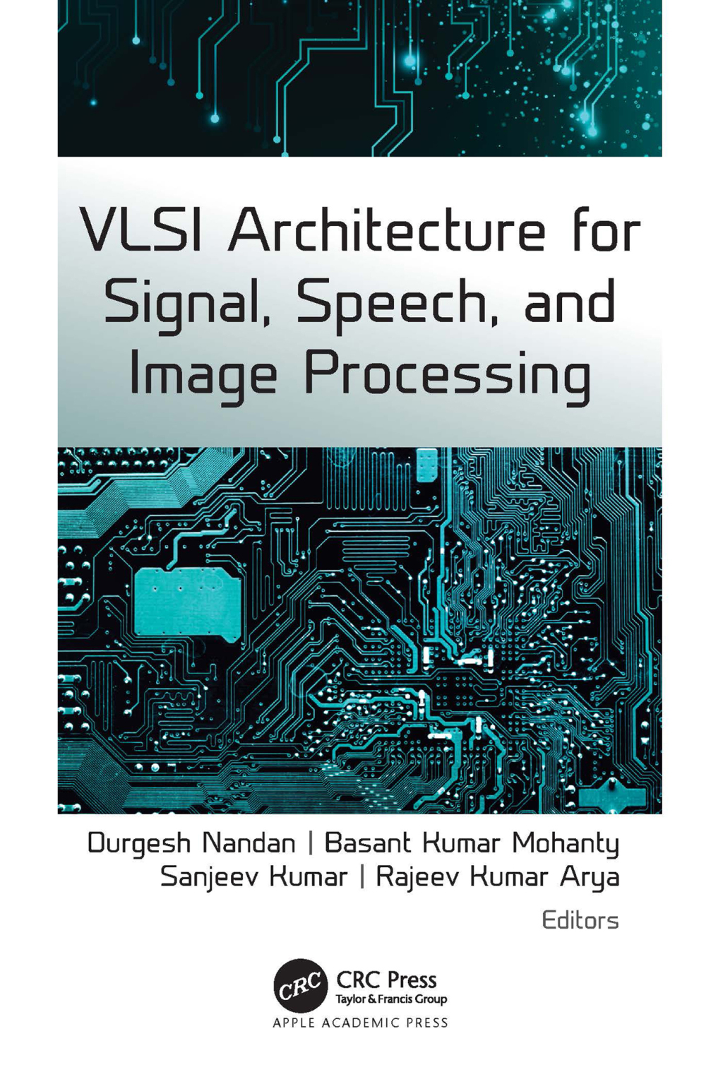 VLSI Architecture for Signal, Speech, and Image Processing 1st Edition
