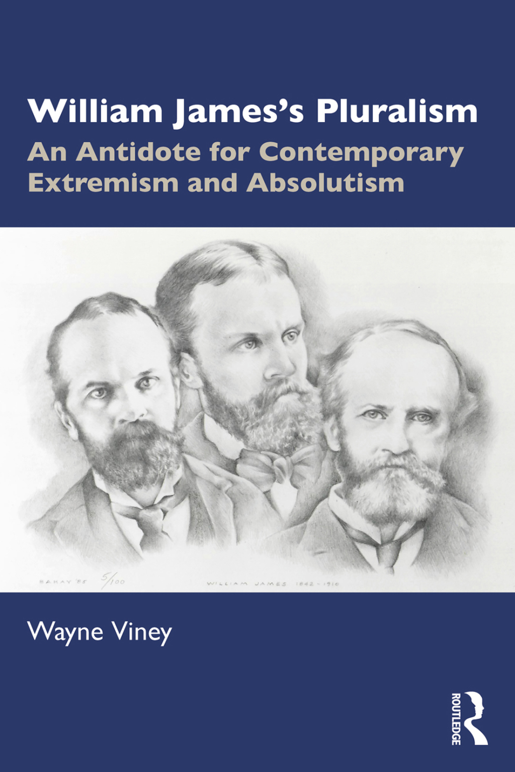 William James’s Pluralism An Antidote for Contemporary Extremism and Absolutism 1st Edition