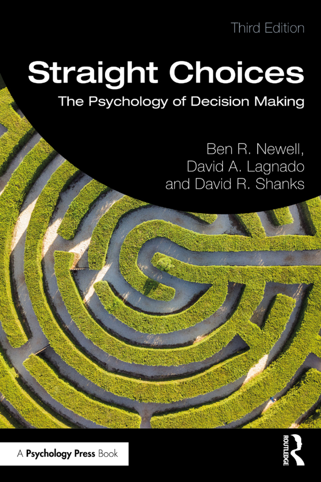 Straight Choices The Psychology of Decision Making 3rd Edition