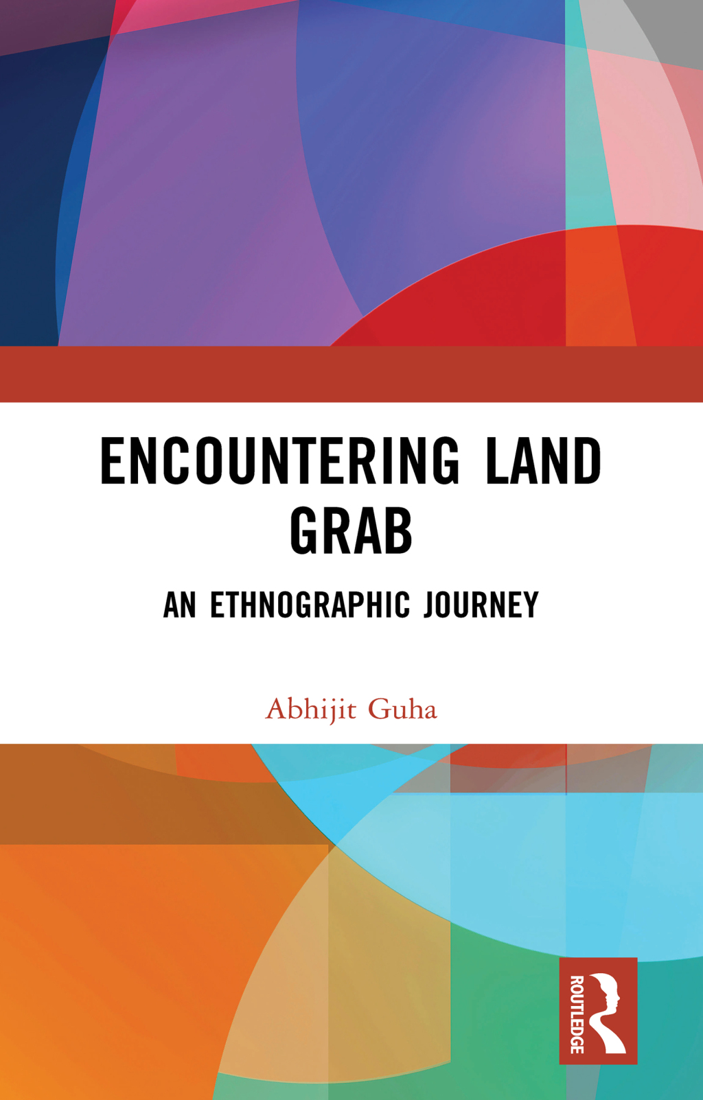 Encountering Land Grab An Ethnographic Journey 1st Edition