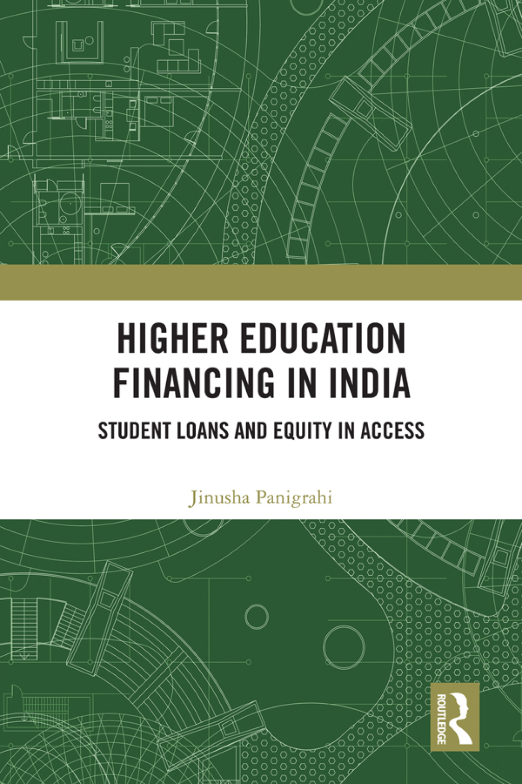 Higher Education Financing in India Student Loans and Equity in Access 1st Edition