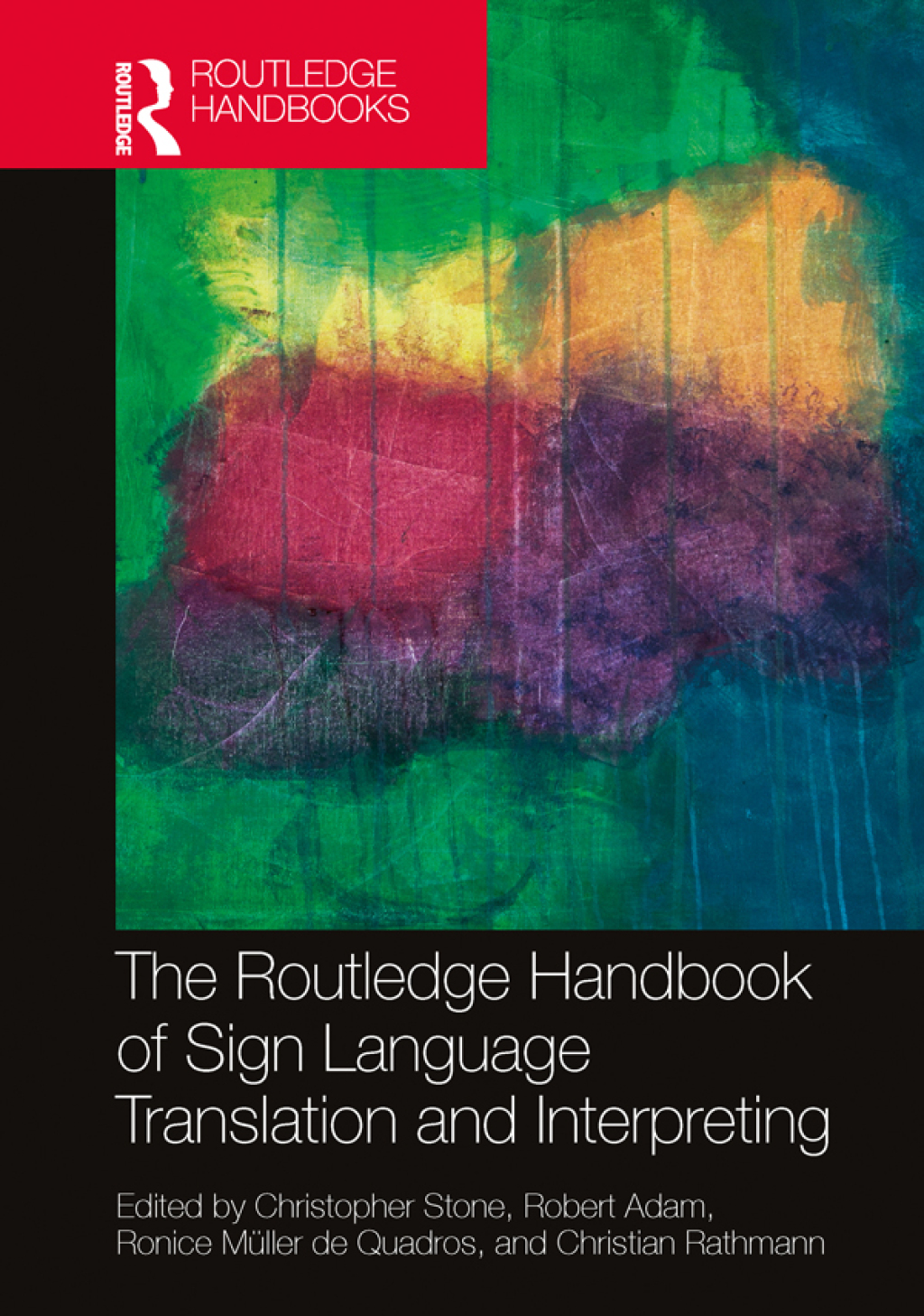 The Routledge Handbook of Sign Language Translation and Interpreting 1st Edition