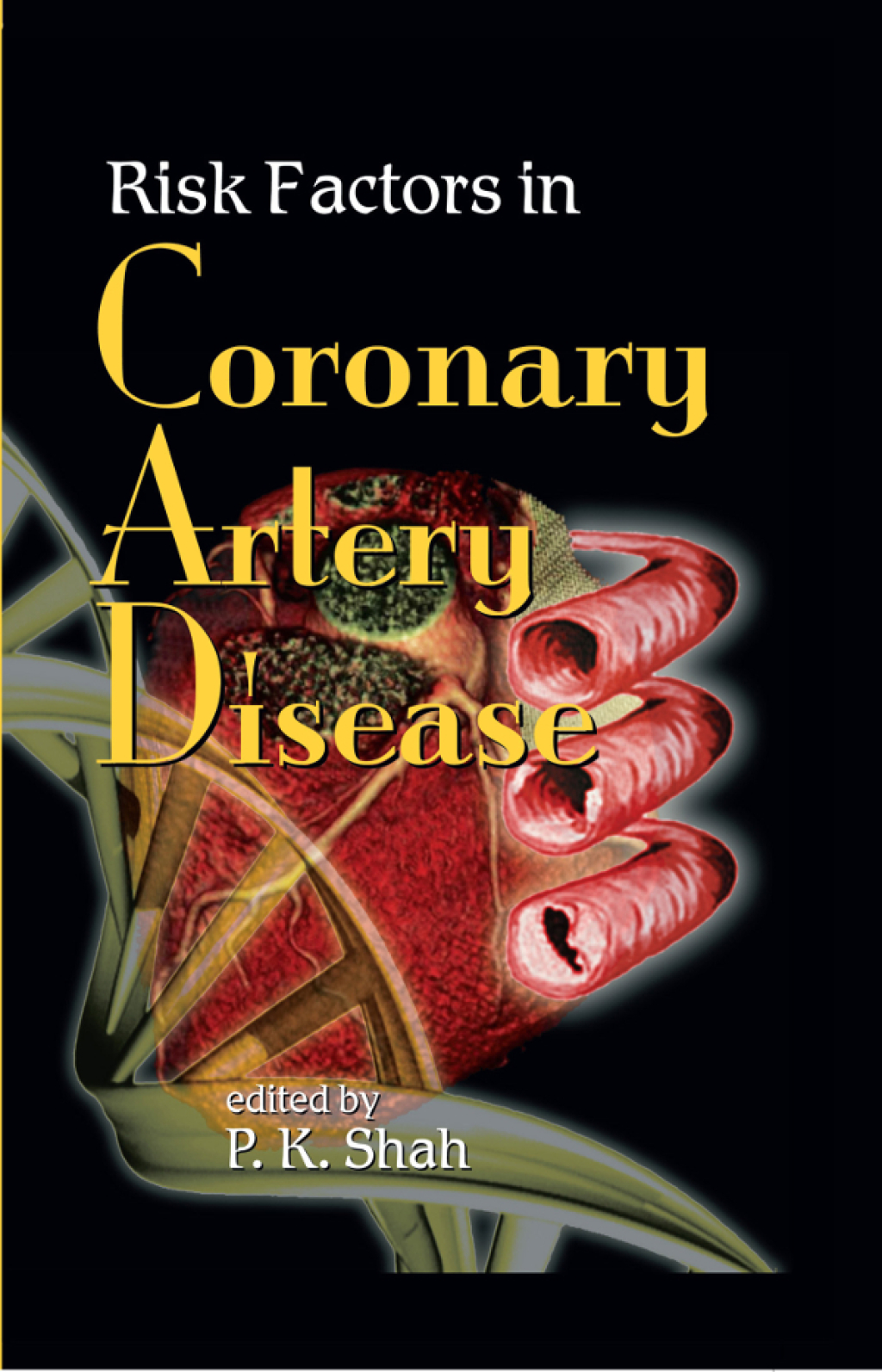 Risk Factors in Coronary Artery Disease 1st Edition