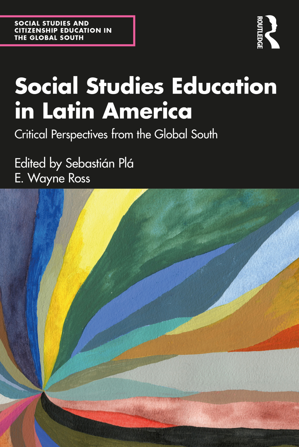 Social Studies Education in Latin America Critical Perspectives from the Global South 1st Edition