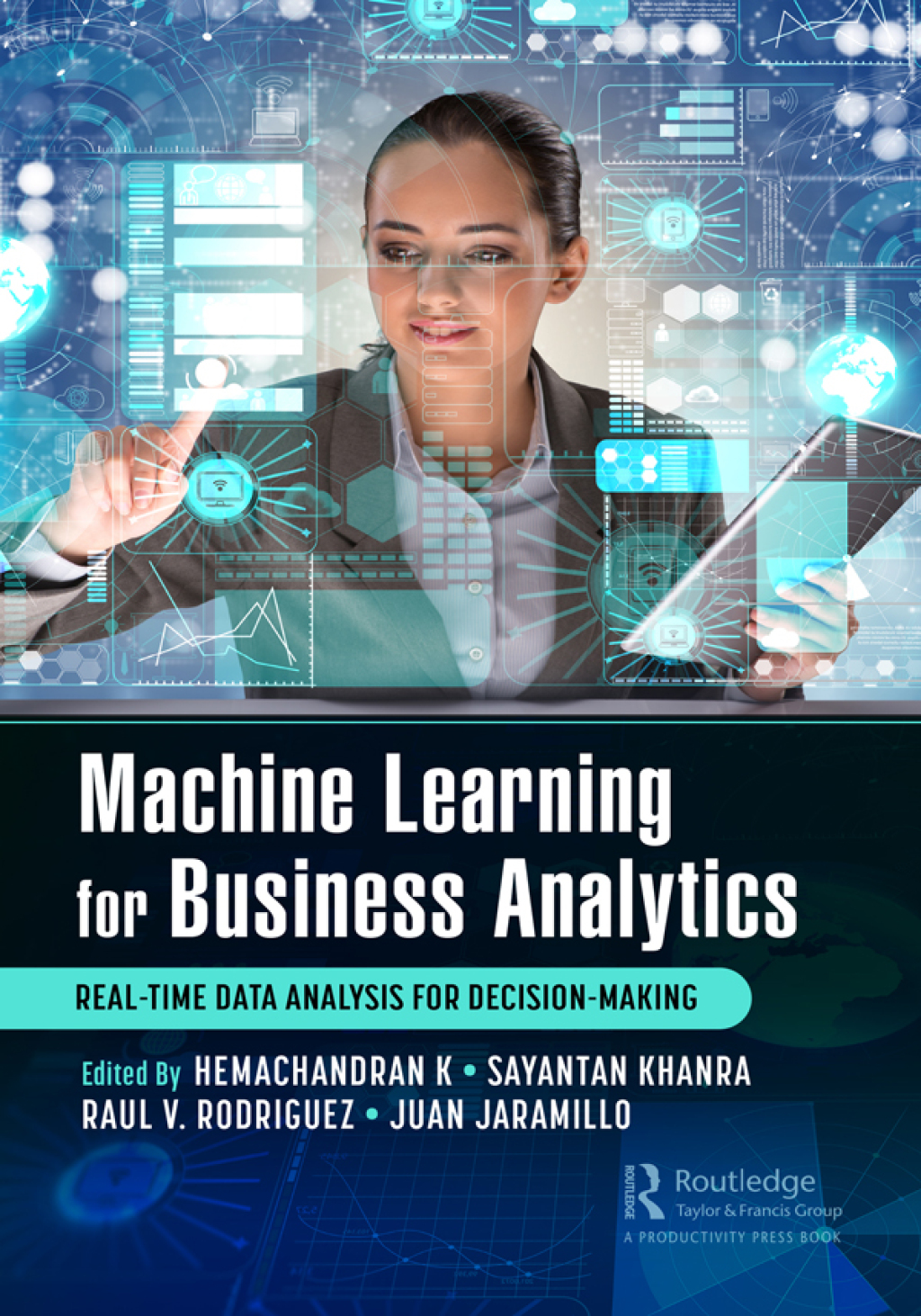 Machine Learning for Business Analytics Real-Time Data Analysis for Decision-Making 1st Edition