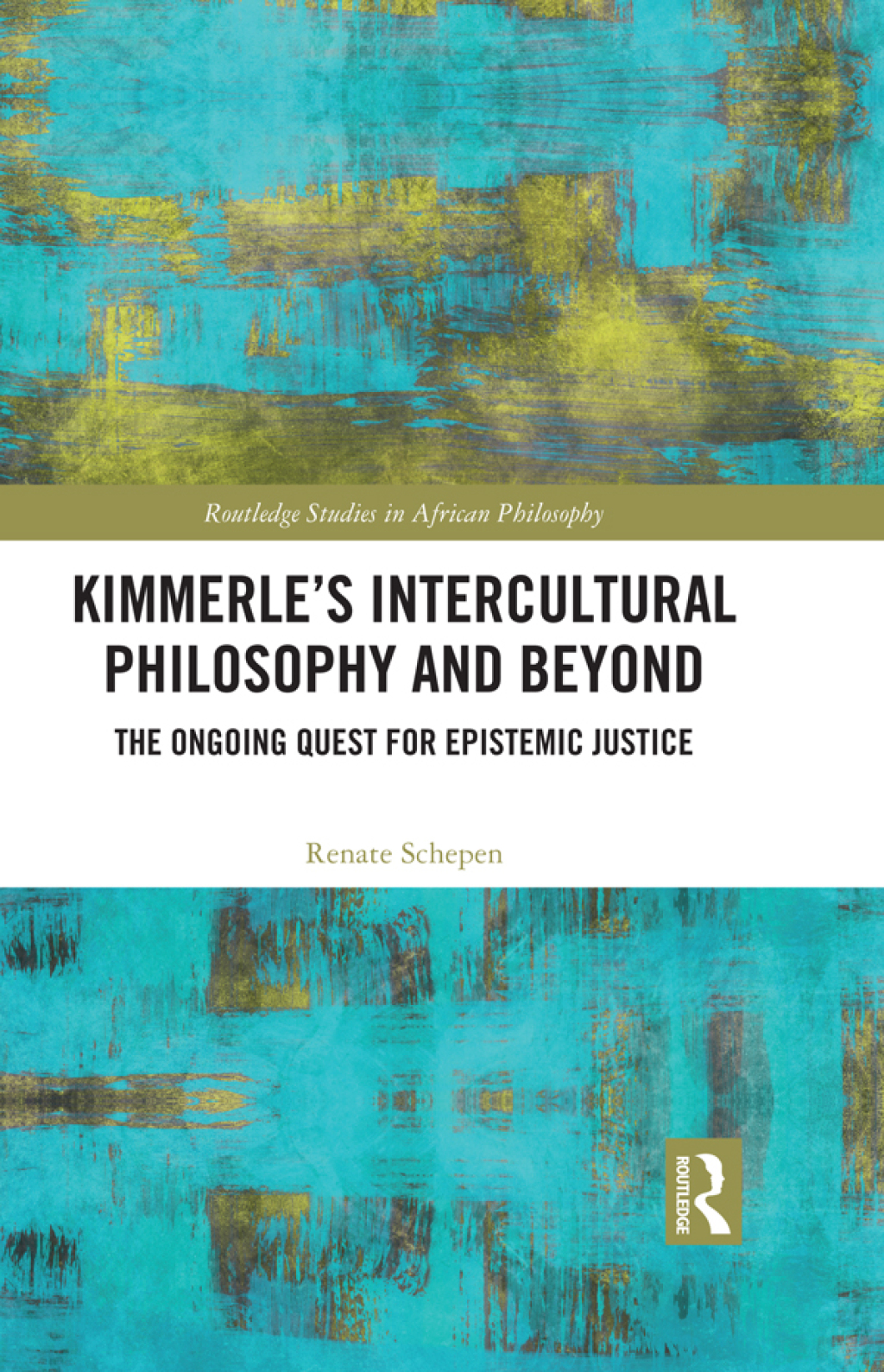Kimmerle’s Intercultural Philosophy and Beyond The Ongoing Quest for Epistemic Justice 1st Edition