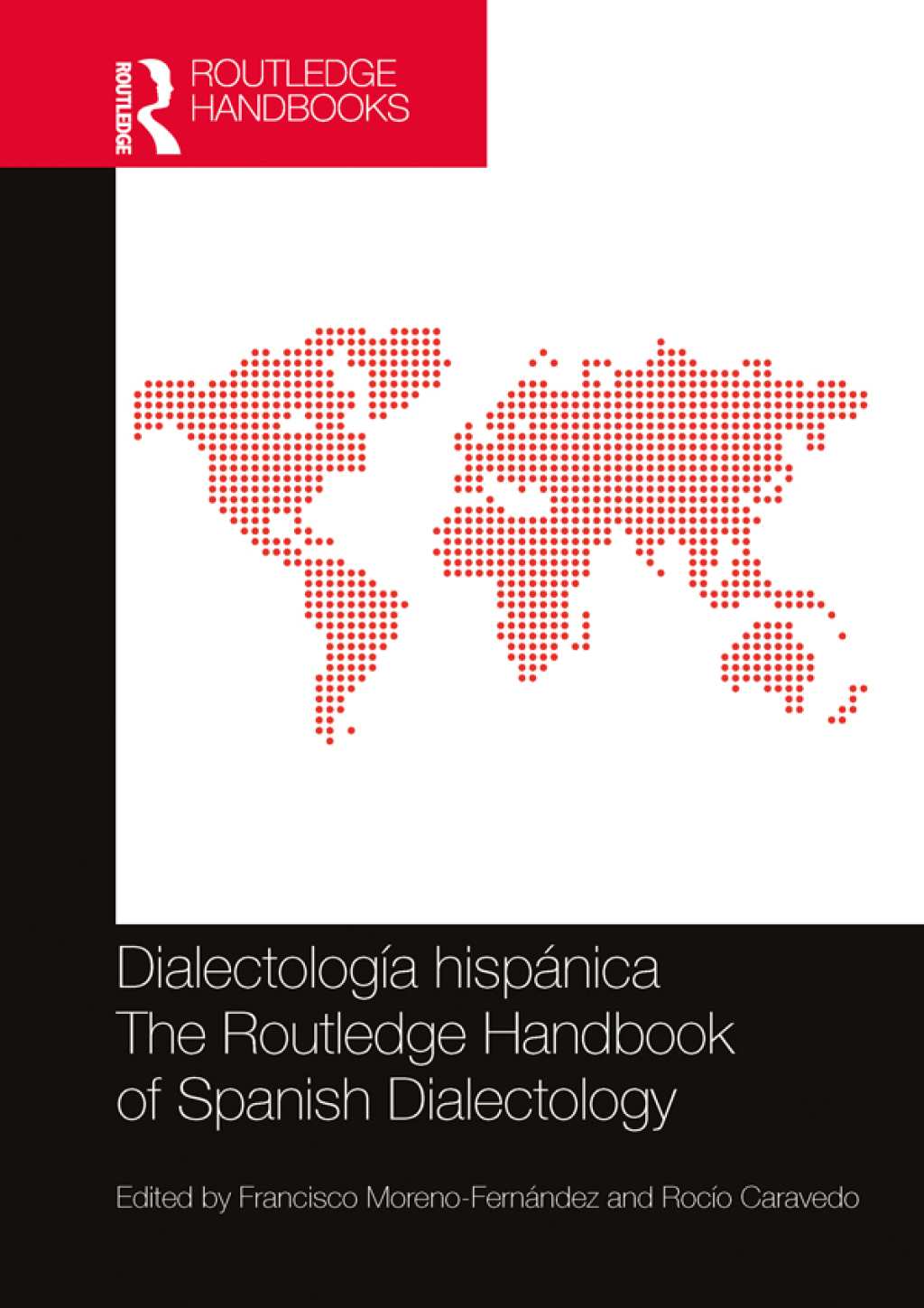 Dialectología hispánica / The Routledge Handbook of Spanish Dialectology 1st Edition