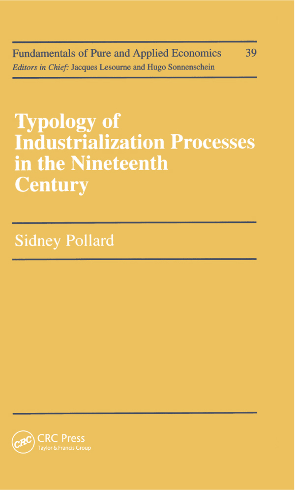 Typology of Industrialization Processes in the Nineteenth Century 1st Edition