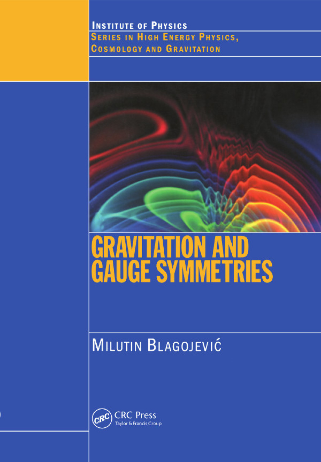 Gravitation and Gauge Symmetries 1st Edition