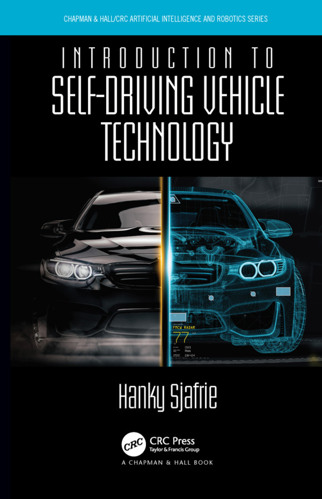 Introduction to Self-Driving Vehicle Technology 1st Edition