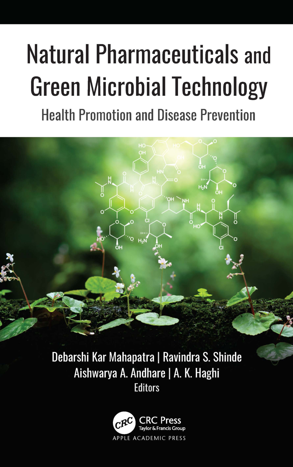 Natural Pharmaceuticals and Green Microbial Technology Health Promotion and Disease Prevention 1st Edition