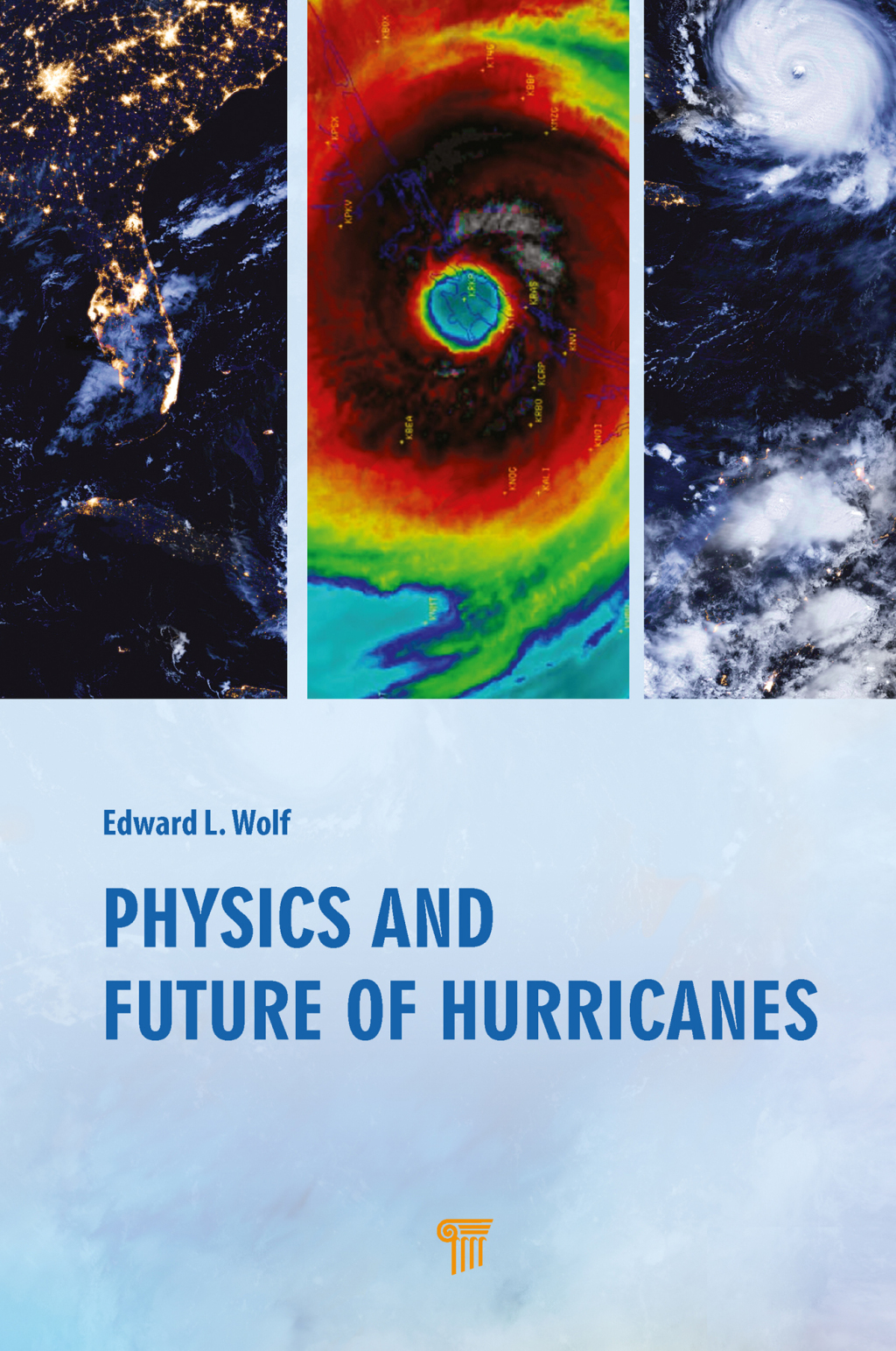 Physics and Future of Hurricanes 1st Edition