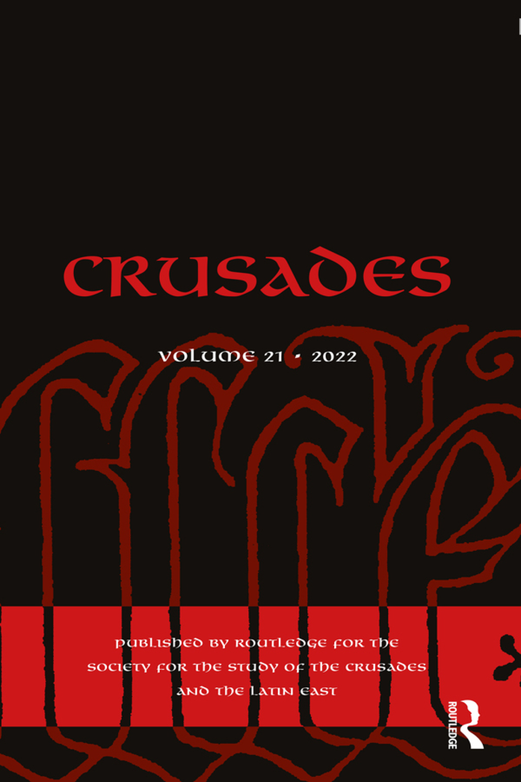 Crusades Volume 21 1st Edition