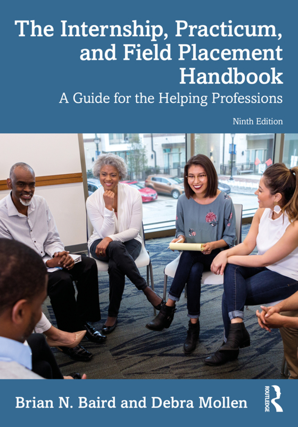 The Internship, Practicum, and Field Placement Handbook A Guide for the Helping Professions 9th Edition
