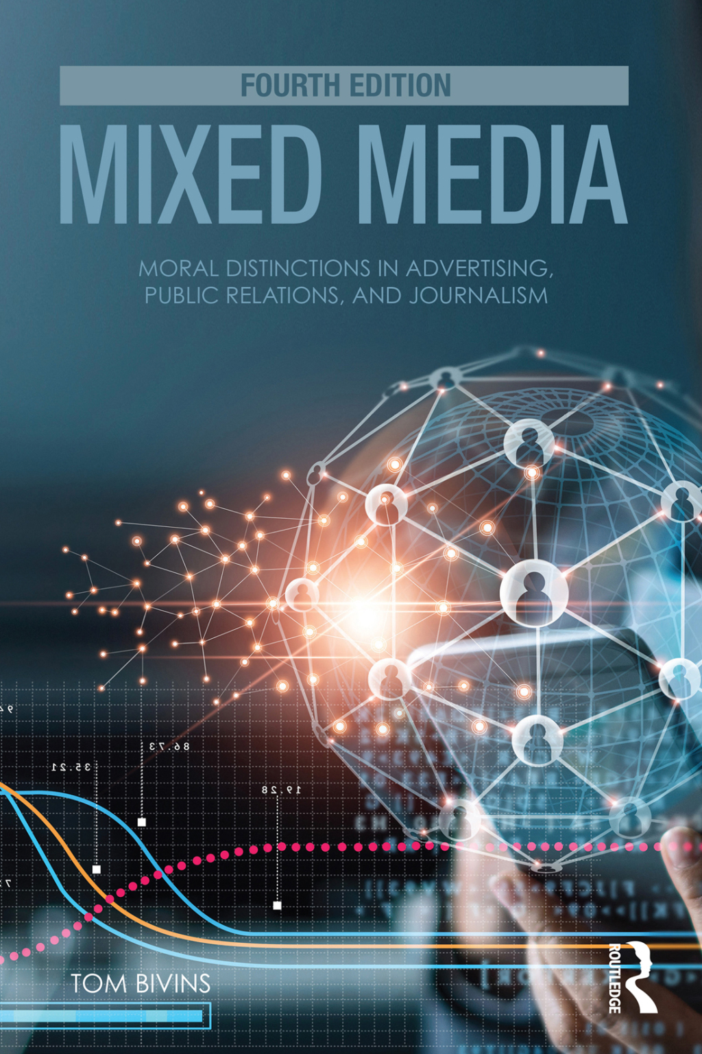 Mixed Media Moral Distinctions in Advertising, Public Relations, and Journalism 4th Edition