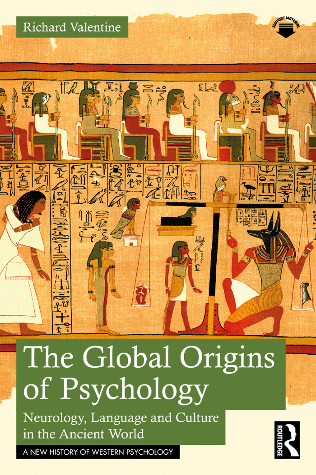The Global Origins of Psychology Neurology, Language and Culture in the Ancient World 1st Edition