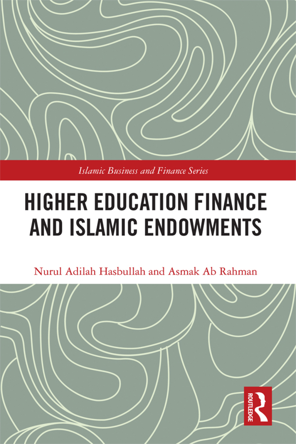 Higher Education Finance and Islamic Endowments 1st Edition