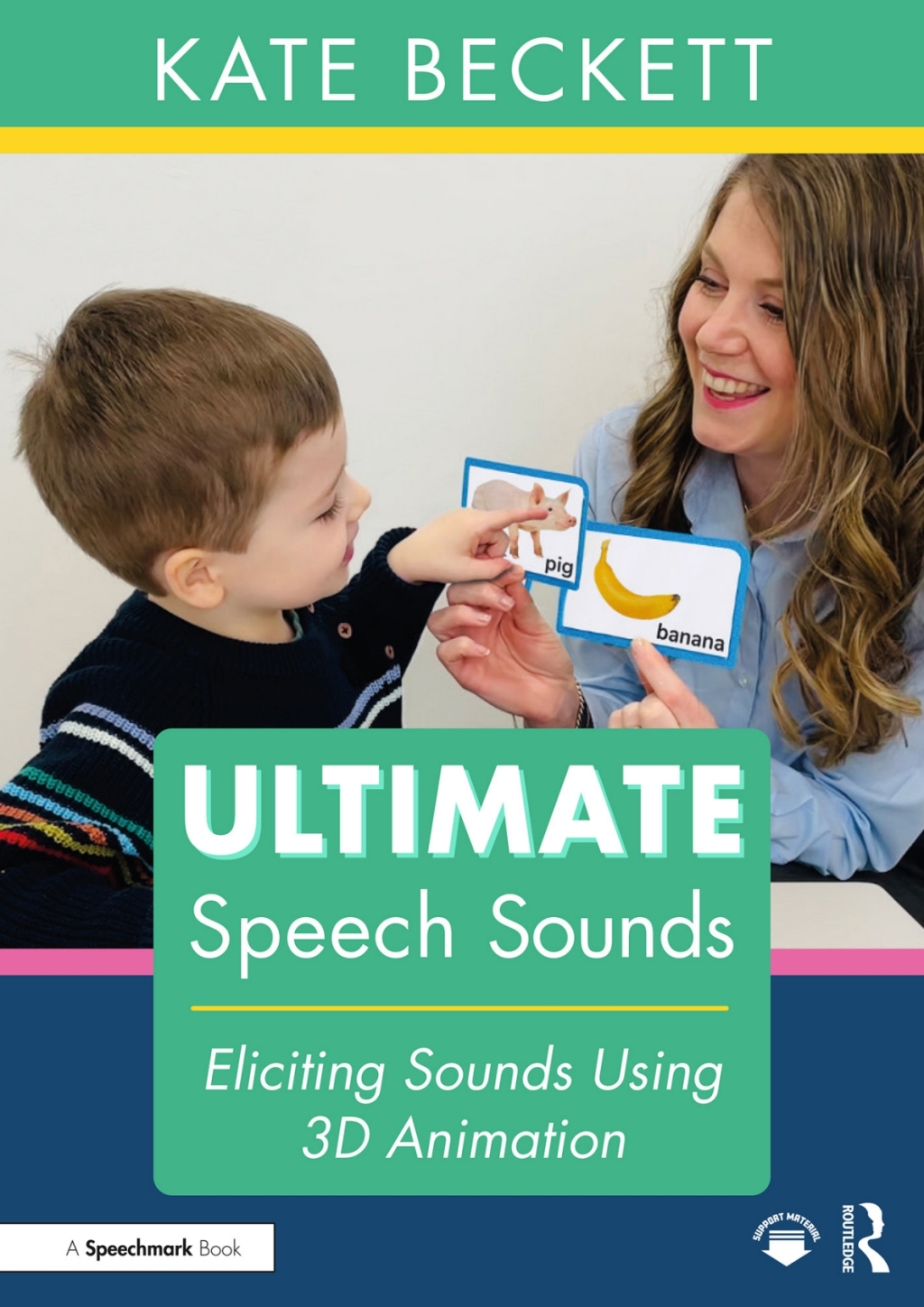 Ultimate Speech Sounds Eliciting Sounds Using 3D Animation 1st Edition