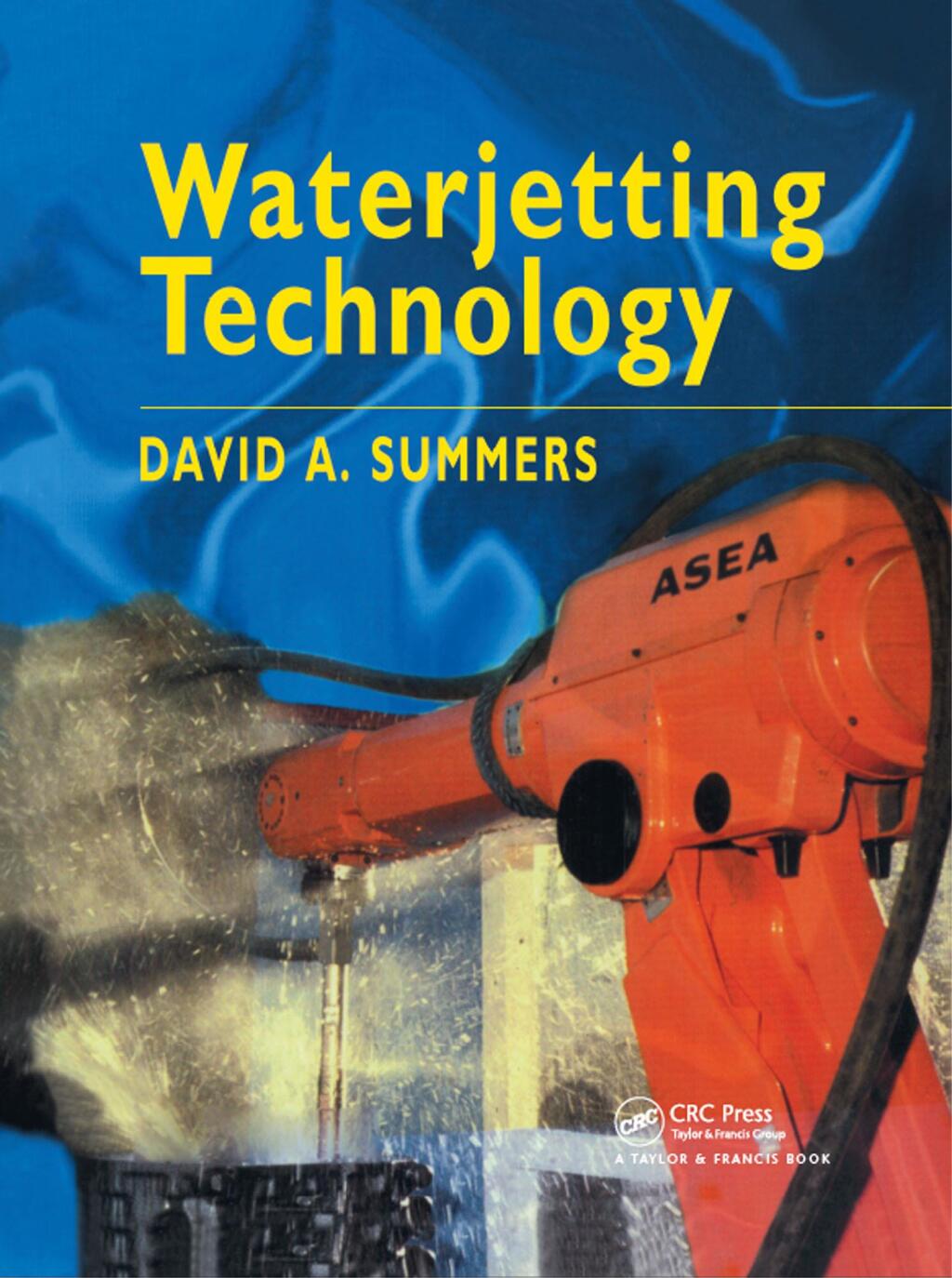 Waterjetting Technology 1st Edition