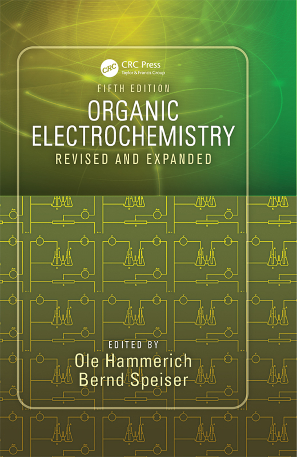 Organic Electrochemistry Revised and Expanded 5th Edition