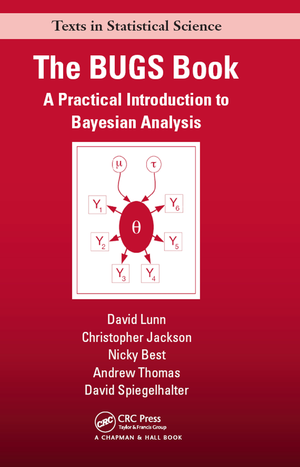 The BUGS Book A Practical Introduction to Bayesian Analysis 1st Edition