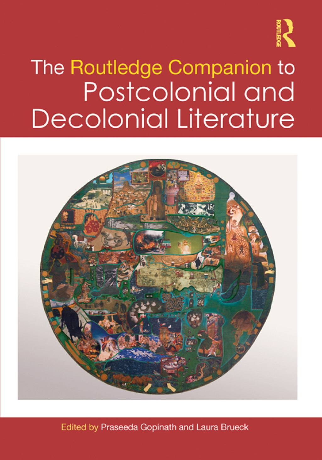 The Routledge Companion to Postcolonial and Decolonial Literature 1st Edition