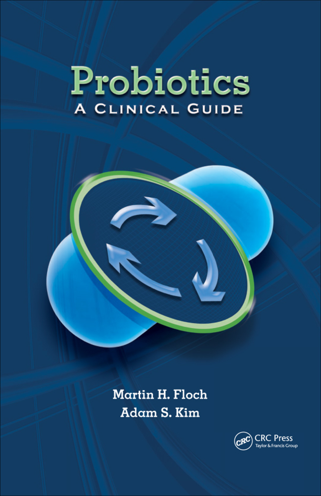 Probiotics A Clinical Guide 1st Edition