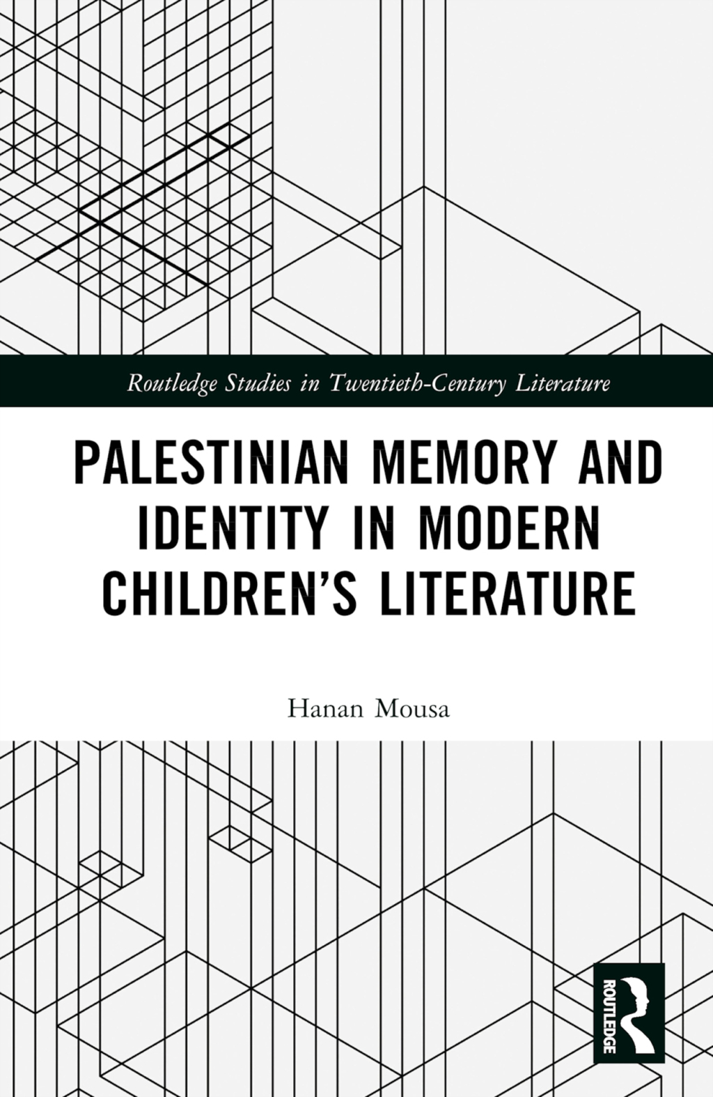 Palestinian Memory and Identity in Modern Children’s Literature 1st Edition