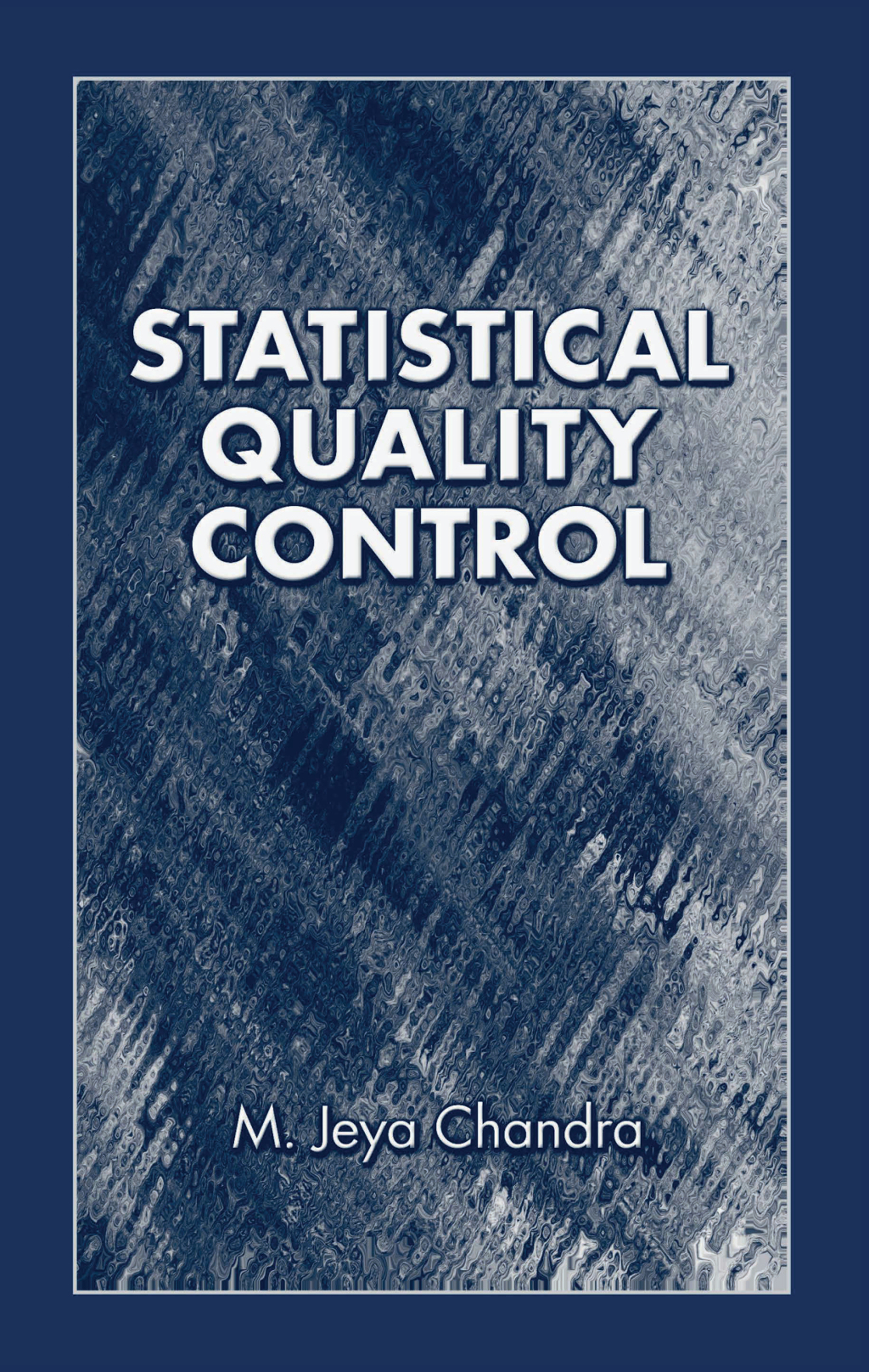 Statistical Quality Control 1st Edition