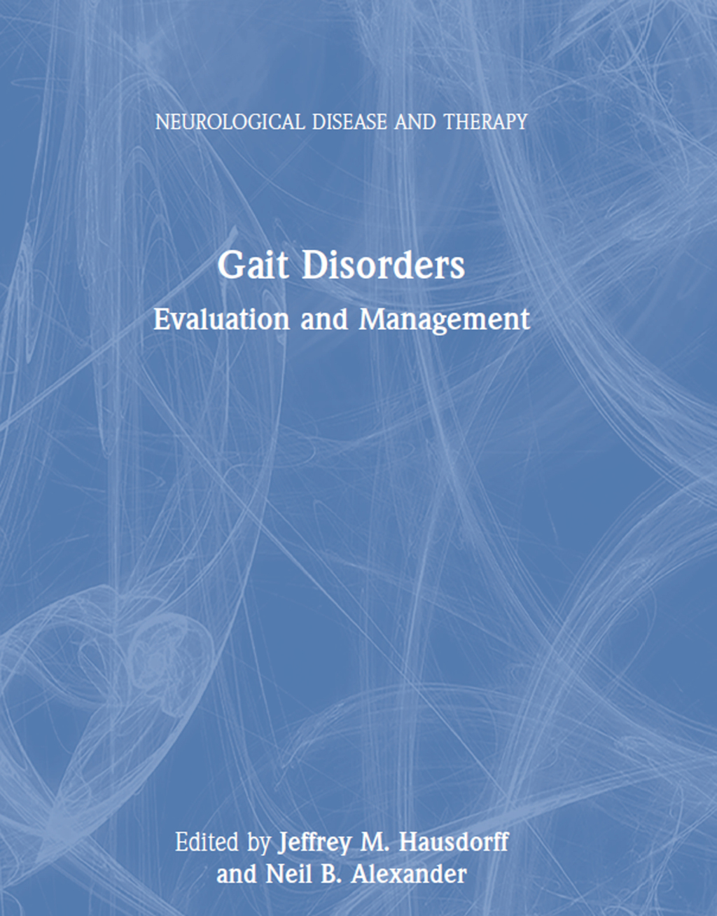 Gait Disorders Evaluation and Management 1st Edition
