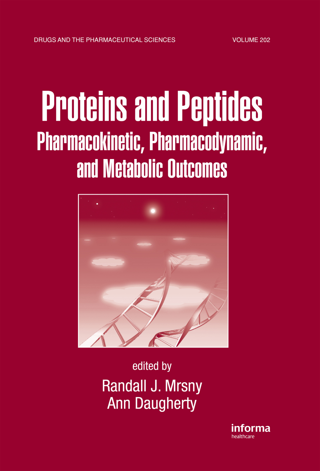 Proteins and Peptides Pharmacokinetic, Pharmacodynamic, and Metabolic Outcomes 1st Edition