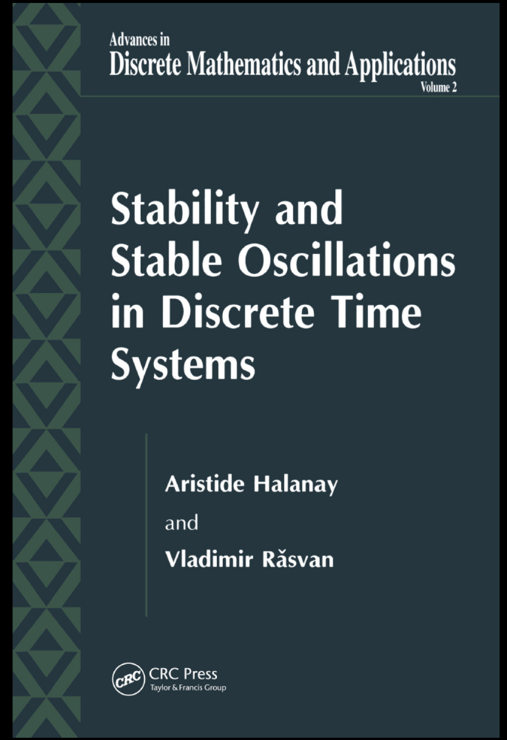 Stability and Stable Oscillations in Discrete Time Systems 1st Edition