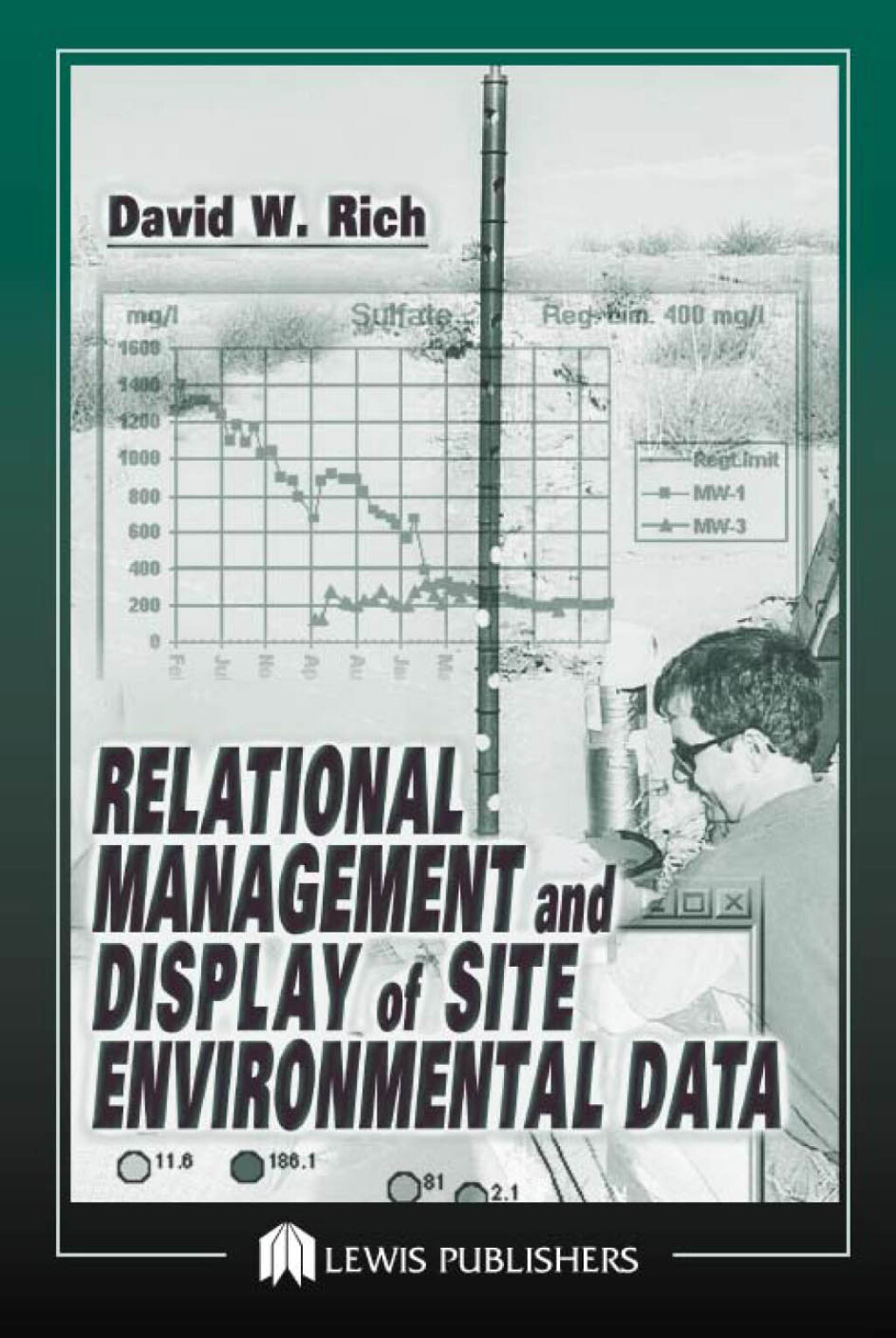 Relational Management and Display of Site Environmental Data 1st Edition